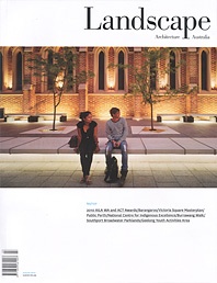 LANDSCAPE ARCHITECTURE AUSTRALIA No/127 Cover Story